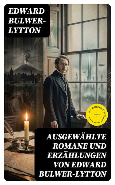 Produktbild: Ausgew&auml;hlte Romane und Erz&auml;hlungen von Edward Bulwer-Lytton