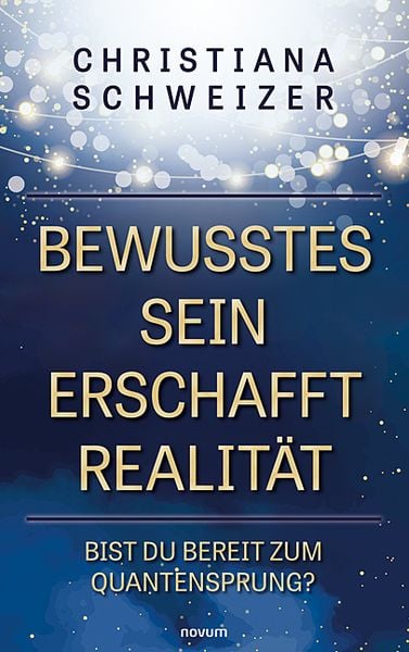 Produktbild: Bewusstes Sein erschafft Realit&auml;t