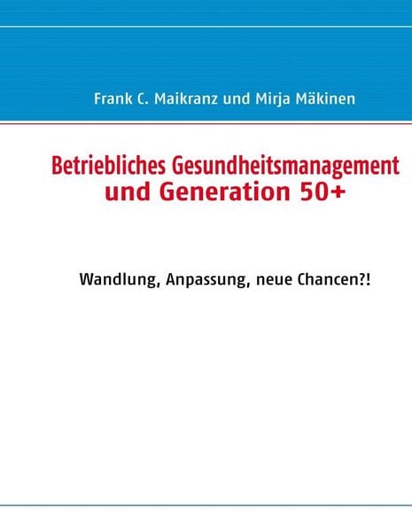 Produktbild: Betriebliches Gesundheitsmanagement und Generation 50+