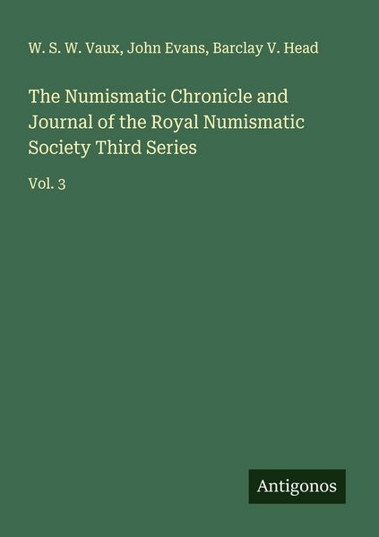 Produktbild: The Numismatic Chronicle and Journal of the Royal Numismatic Society Third Series