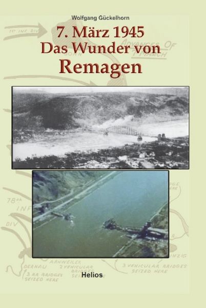 Produktbild: 7. M&auml;rz 1945 Das Wunder von Remagen