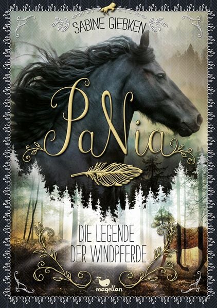 PaNia - Die Legende der Windpferde, Gebundene Ausgabe von Sabine Giebken, Magellan