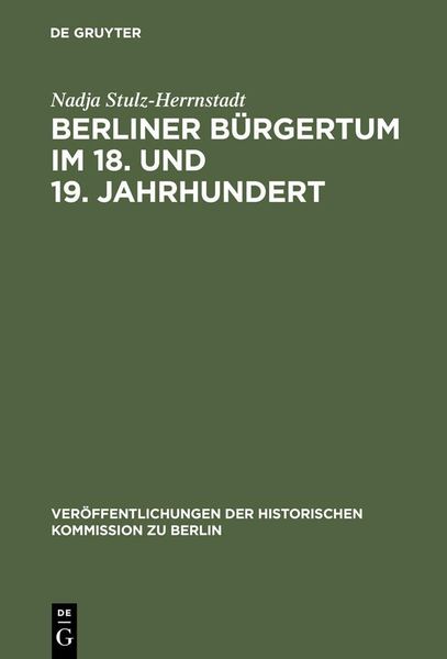 Produktbild: Berliner B&uuml;rgertum im 18. und 19. Jahrhundert