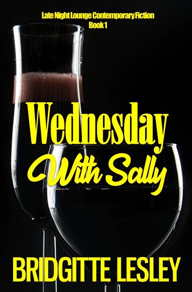 Produktbild: Wednesday With Sally (Late Light Lounge Contemporary Fiction, #1)