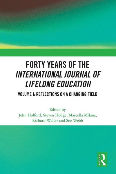 Produktbild: Forty Years of the International Journal of Lifelong Education, Volume I
