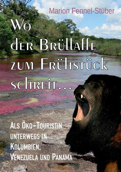 Produktbild: Wo der Br&uuml;llaffe zum Fr&uuml;hst&uuml;ck schreit ...