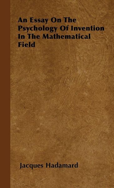 Produktbild: An Essay on the Psychology of Invention in the Mathematical Field