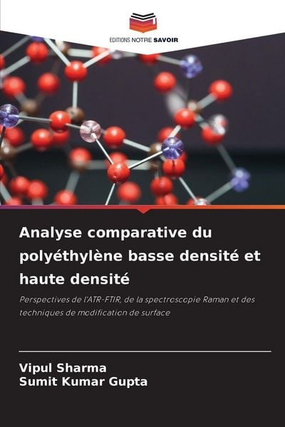 Produktbild: Analyse comparative du poly&eacute;thyl&egrave;ne basse densit&eacute; et haute densit&eacute;