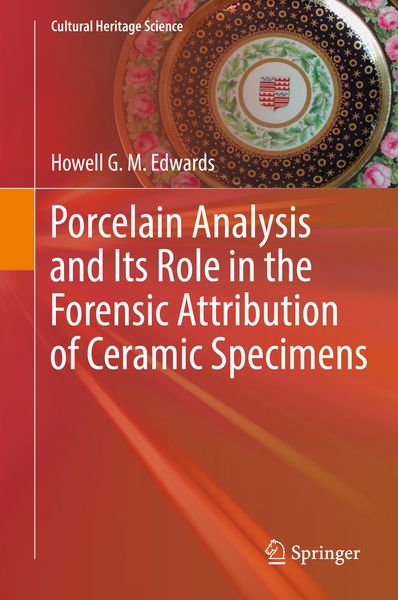 Produktbild: Porcelain Analysis and Its Role in the Forensic Attribution of Ceramic Specimens