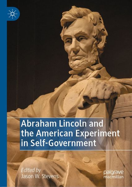 Produktbild: Abraham Lincoln and the American Experiment in Self-Government