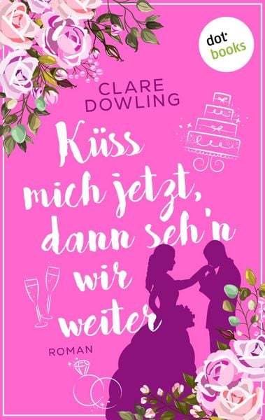 Produktbild: K&uuml;ss mich jetzt, dann seh'n wir weiter