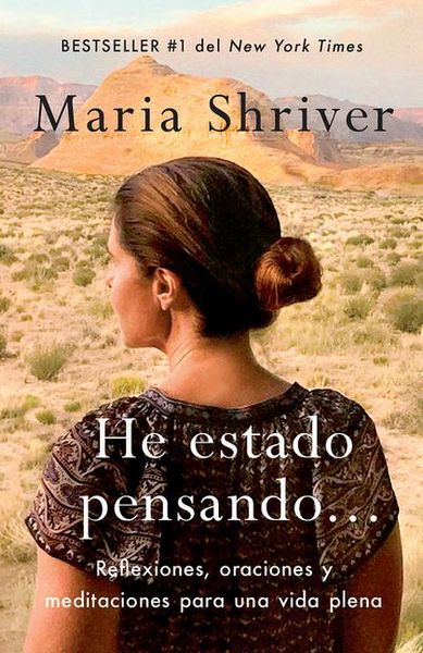 Produktbild: He Estado Pensando: Reflexiones, Oraciones Y Meditaciones Para Una Vida Plena / I've Been Thinking . . .: Reflections, Prayers, and Meditations For...