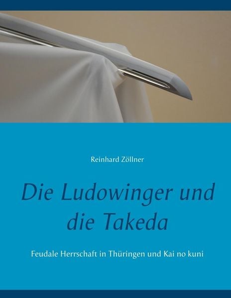 Produktbild: Die Ludowinger und die Takeda