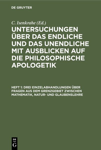 Produktbild: Drei Einzelabhandlungen &uuml;ber Fragen aus dem Grenzgebiet zwischen Mathematik, Natur- und Glaubenslehre