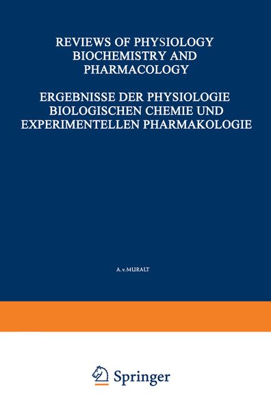 Produktbild: Ergebnisse der Physiologie Biologischen Chemie und Experimentellen Pharmakologie / Reviews of Physiology Biochemistry and Experimental Pharmacology