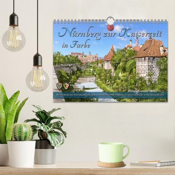 Produktbild: N&uuml;rnberg zur Kaiserzeit in Farbe - Fotos neu restauriert und koloriert (Wandkalender 2026 DIN A4 quer), CALVENDO Monatskalender