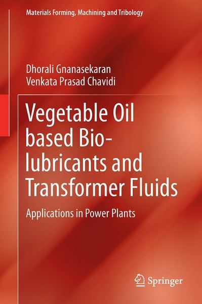 Produktbild: Vegetable Oil based Bio-lubricants and Transformer Fluids