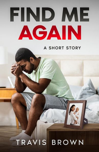 Produktbild: Find Me Again (Travis Brown's Short Stories)