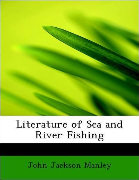 Produktbild: Manley, J: Literature of Sea and River Fishing