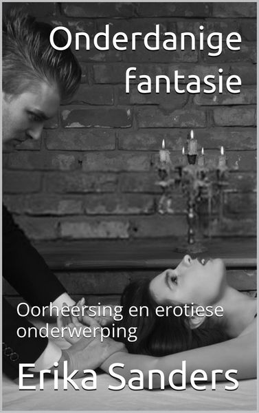 Produktbild: Onderdanige Fantasie (Oorheersing en erotiese onderwerping, #1)