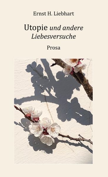 Produktbild: Utopie und andere Liebesversuche