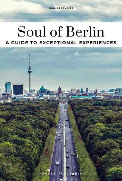 Produktbild: Soul of Berlin- A guide to exceptional experiences