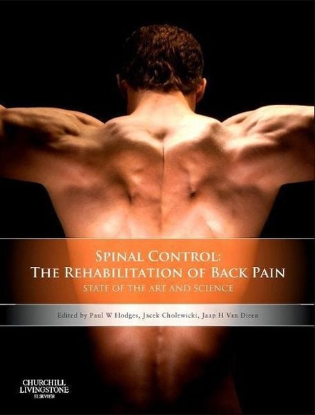 Spinal Control: The Rehabilitation of Back Pain, Gebundene Ausgabe von , KNV Besorgung, 9780702043567
