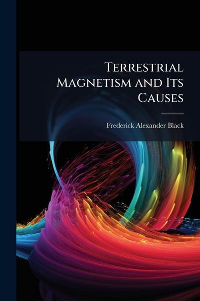 Produktbild: Terrestrial Magnetism and Its Causes