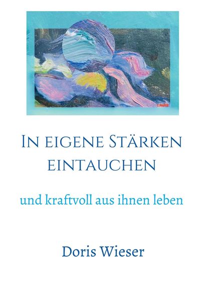 Produktbild: In eigene St&auml;rken eintauchen