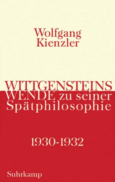 Produktbild: Wittgensteins Wende zur seiner Sp&auml;tphilosophie 1930 bis 1932