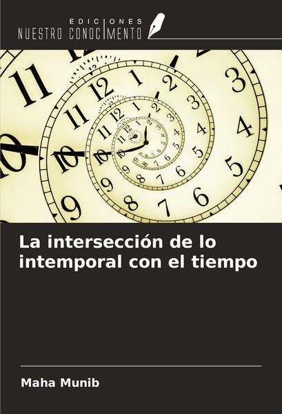 Produktbild: La intersecci&oacute;n de lo intemporal con el tiempo