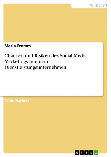 Produktbild: Chancen und Risiken des Social Media Marketings in einem Dienstleistungsunternehmen
