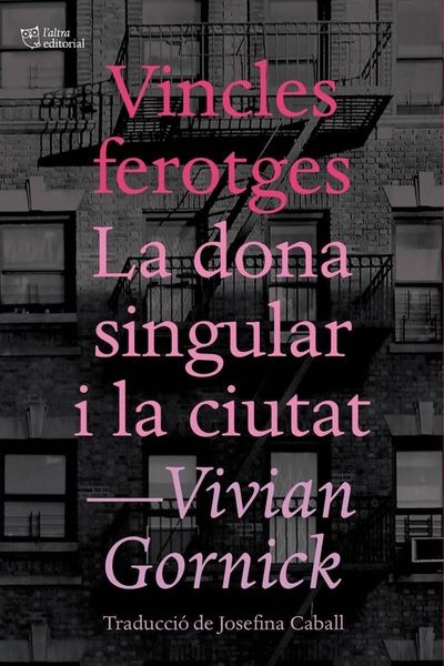 Produktbild: Vincles ferotges. La dona singular i la ciutat