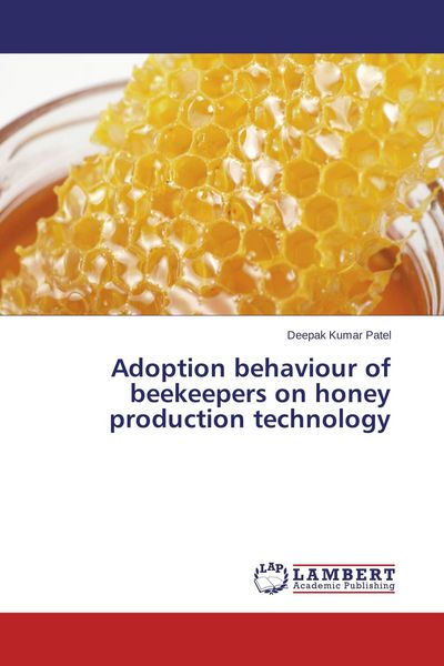 Produktbild: Adoption behaviour of beekeepers on honey production technology