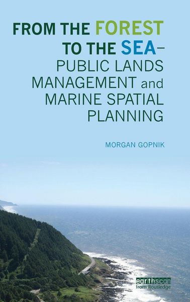 Produktbild: From the Forest to the Sea - Public Lands Management and Marine Spatial Planning