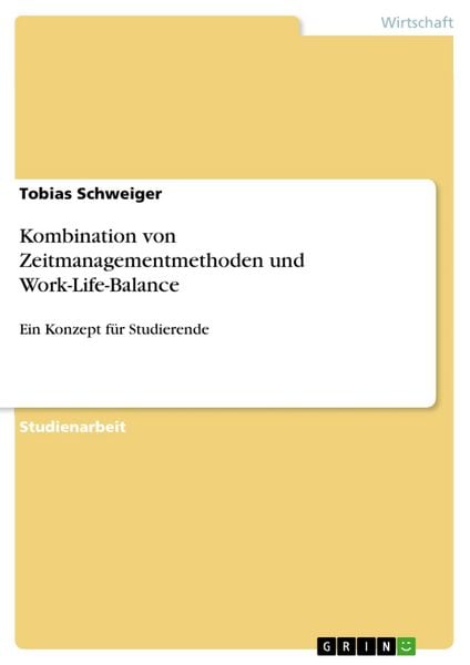 Produktbild: Kombination von Zeitmanagementmethoden und Work-Life-Balance