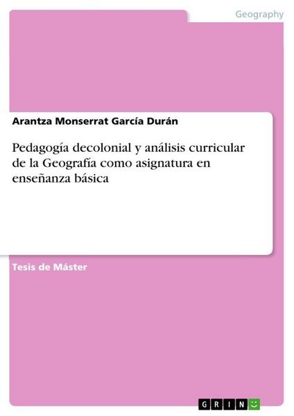 Produktbild: Pedagog&iacute;a decolonial y an&aacute;lisis curricular de la Geograf&iacute;a como asignatura en ense&ntilde;anza b&aacute;sica
