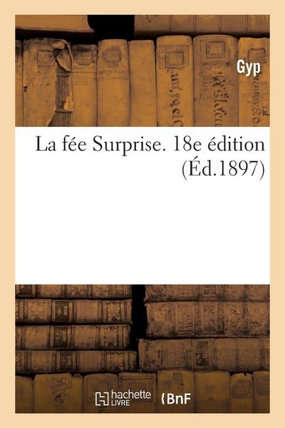 Produktbild: La f&eacute;e Surprise. 18e &eacute;dition