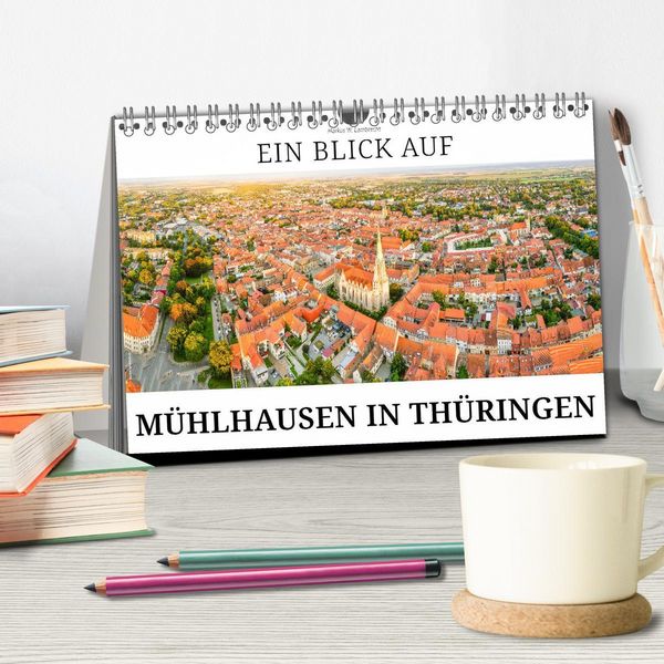 Produktbild: Ein Blick auf M&uuml;hlhausen in Th&uuml;ringen (Tischkalender 2026 DIN A5 quer), CALVENDO Monatskalender