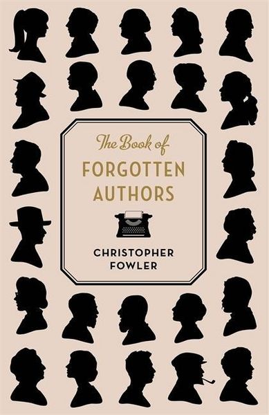 Produktbild: Fowler, C: Book of Forgotten Authors