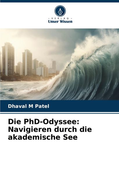 Produktbild: Die PhD-Odyssee: Navigieren durch die akademische See