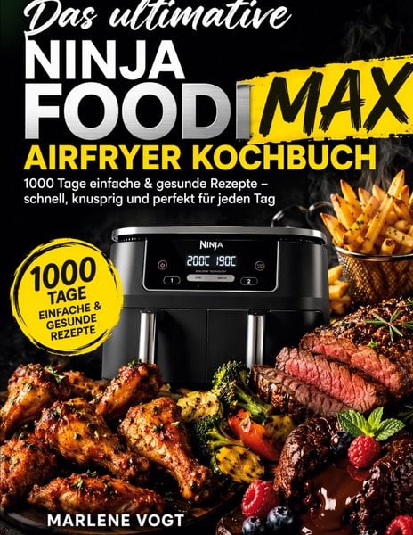 Produktbild: Das ultimative Ninja Foodi MAX Airfryer Kochbuch