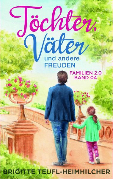 Produktbild: T&ouml;chter, V&auml;ter und andere Freuden