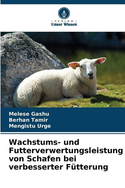 Produktbild: Wachstums- und Futterverwertungsleistung von Schafen bei verbesserter F&uuml;tterung