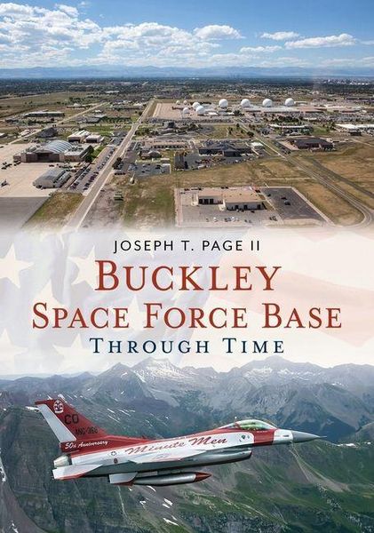 Produktbild: Buckley Space Force Base Through Time