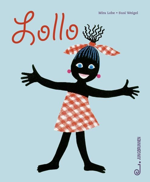 Lollo, Gebundene Ausgabe von Mira Lobe, Jungbrunnen, 9783702658526