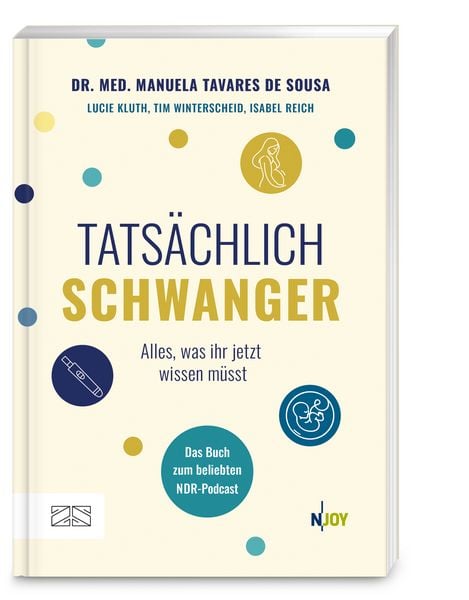 Tatsächlich schwanger, Taschenbuch von Manuela Tavares de Sousa, ZS - ein Verlag der Edel Verlagsgruppe, 978-3-96584-551-0