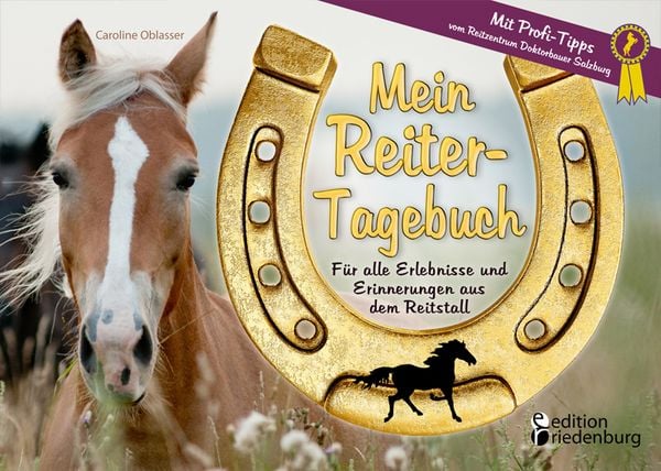 Produktbild: Mein Reiter-Tagebuch - F&uuml;r alle Erlebnisse und Erinnerungen aus dem Reitstall