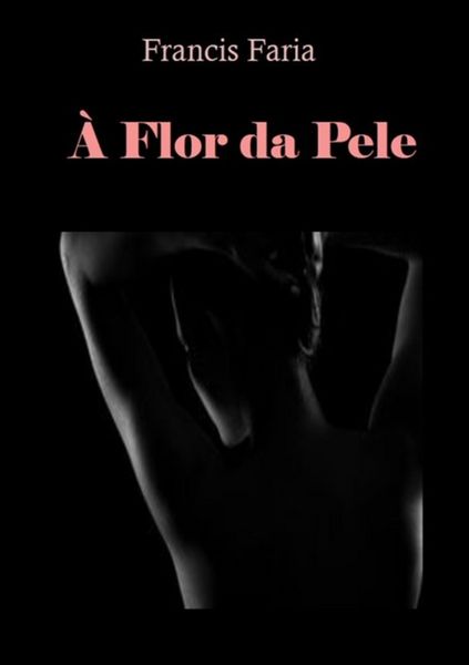 Produktbild: &Agrave; Flor Da Pele