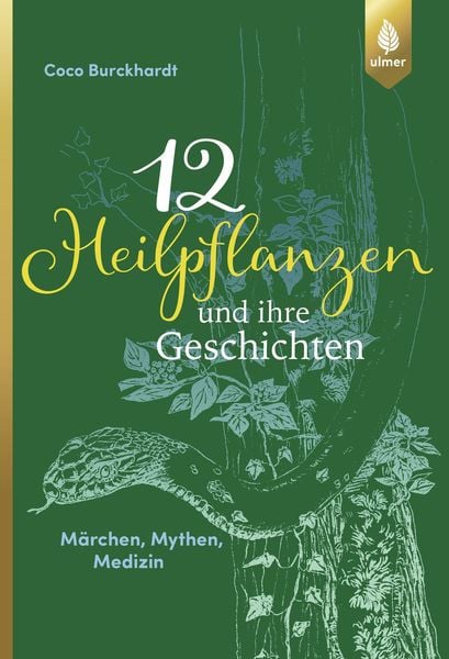 Produktbild: 12 Heilpflanzen und ihre Geschichten